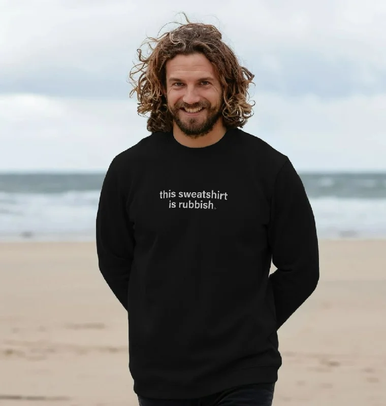 Practical Men's Water-Resistant HoodiesMen's This Sweatshirt Is Rubbish